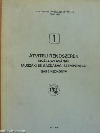 Átviteli rendszerek kiválasztásának műszaki és gazdasági szempontjai 1-2.