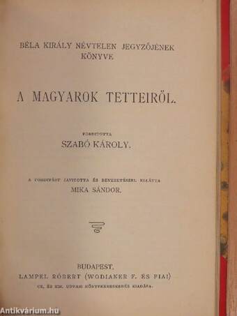 Kisfaludy Sándor válogatott regéi/Népvilág/A Szent-Gotthárd mondája és egyéb elbeszélések/Virágos erdő/A magyarok tetteiről