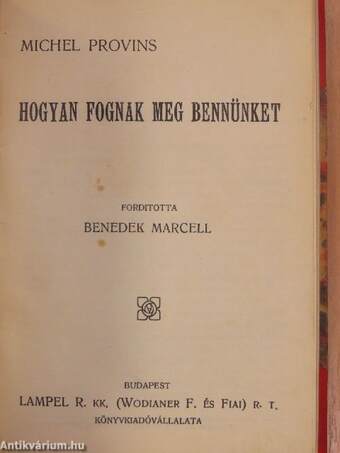 Dorrit kisasszony/Manfred/Heltai Gáspár válogatott meséi/Elektra/Az ördög cimborája/Hogyan fognak meg bennünket