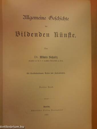 Allgemeine Geschichte der Bildenden Künste III. (gótbetűs) (rossz állapotú)