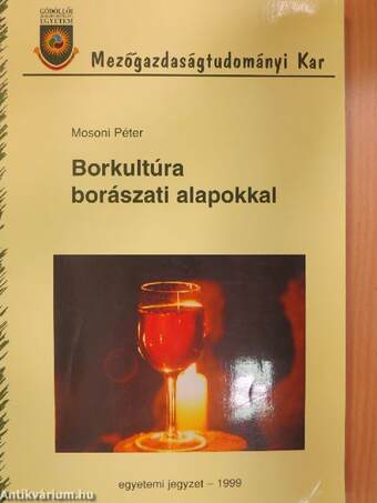 Borkultúra borászati alapokkal