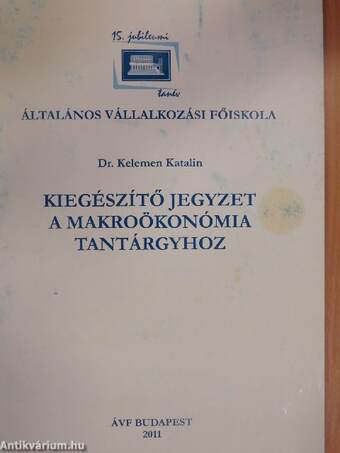 Kiegészítő jegyzet a makroökonómia tantárgyhoz