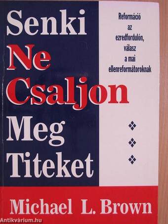 Senki Ne Csaljon Meg Titeket