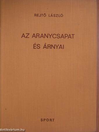 Az aranycsapat és árnyai