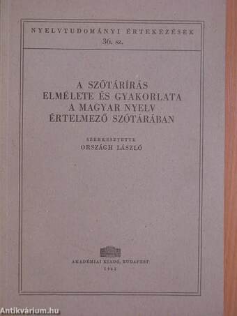 A szótárírás elmélete és gyakorlata a Magyar Nyelv Értelmező Szótárában