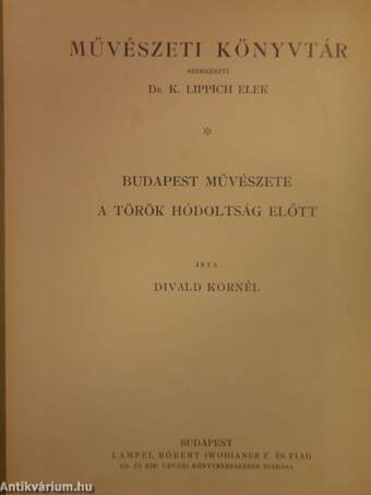 Budapest művészete a török hódoltság előtt (rossz állapotú)