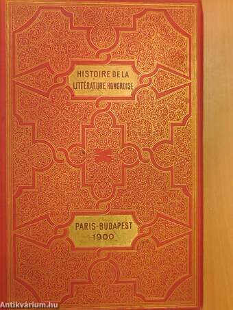 Histoire de la Littérature Hongroise (rossz állapotú)