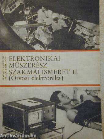 Elektronikai műszerész szakmai ismeret II.