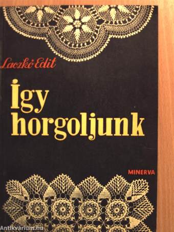 Így horgoljunk