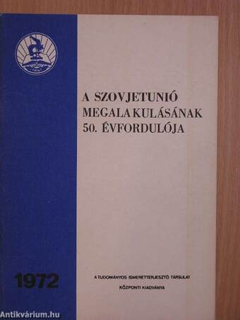 A Szovjetunió megalakulásának 50. évfordulója