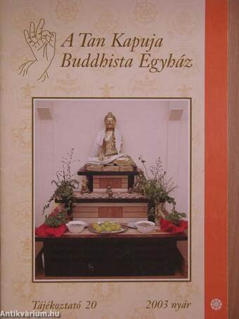A Tan Kapuja Buddhista Egyház 2003. nyár