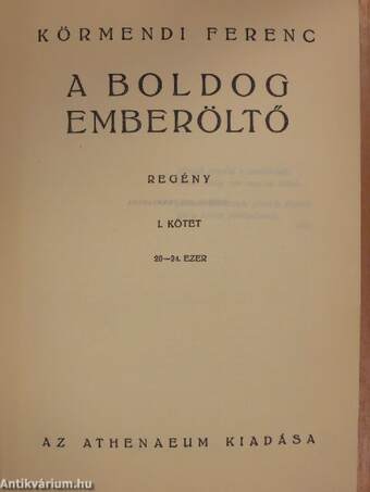 A boldog emberöltő I-II.