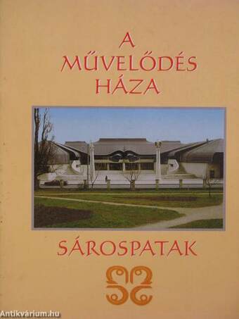 A Művelődés Háza - Sárospatak