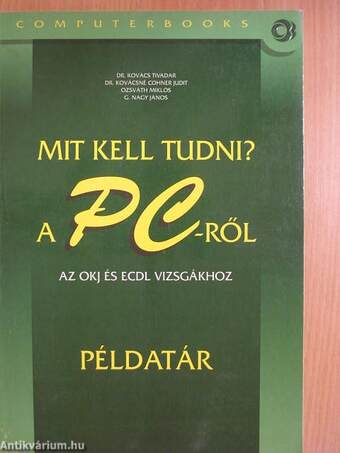 Mit kell tudni a PC-ről?