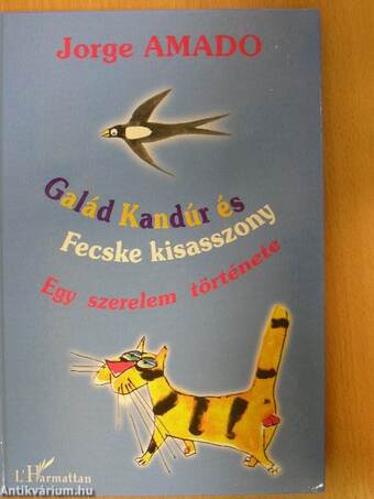 Galád Kandúr és Fecske kisasszony