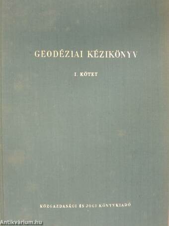 Geodéziai kézikönyv I.