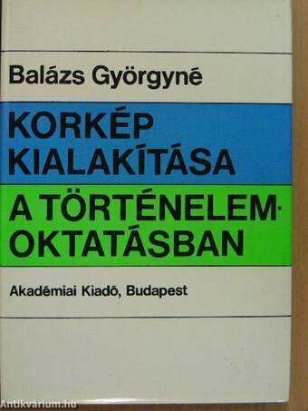 Korkép kialakítása a történelemoktatásban