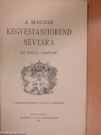 A Magyar Kegyestanítórend Névtára az 1940/41. tanévre