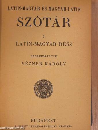 Latin-magyar és magyar-latin szótár I.