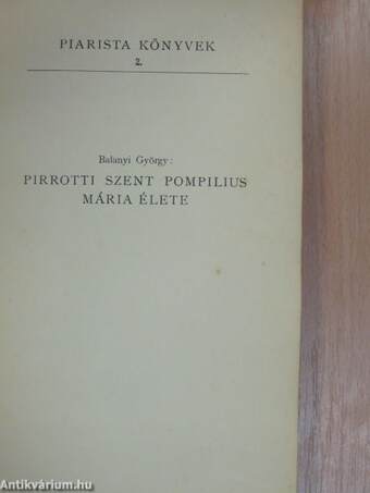 Pirrotti Szent Pompilius Mária élete