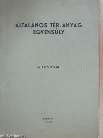 Általános tér-anyag egyensúly