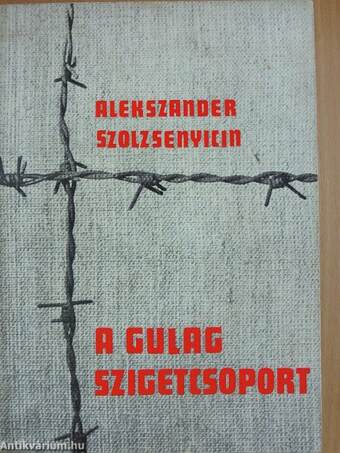 A Gulag szigetcsoport I-II.