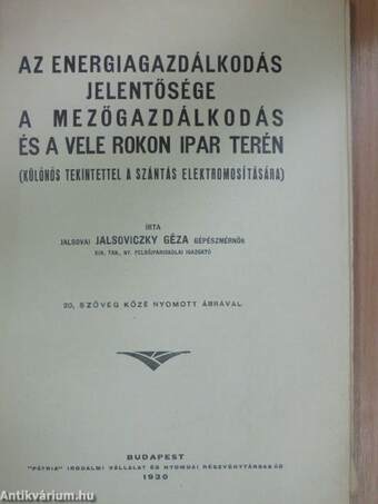 Az energiagazdálkodás jelentősége a mezőgazdálkodás és a vele rokon ipar terén