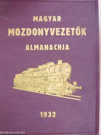 Magyar mozdonyvezetők almanachja 1932