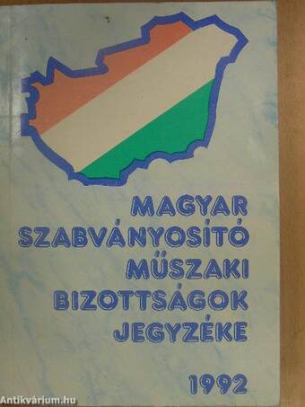 Magyar Szabványosító Műszaki Bizottságok Jegyzéke 1992