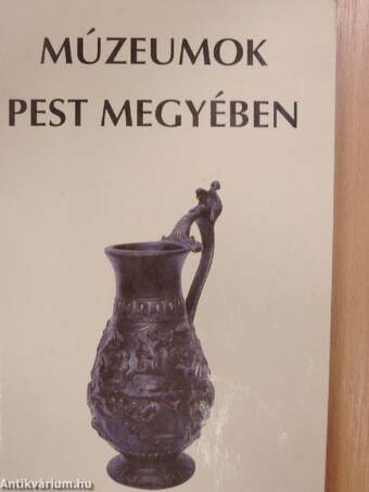 Múzeumok Pest megyében