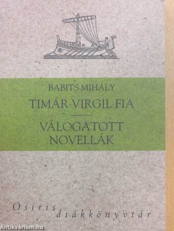 Timár Virgil fia/Válogatott novellák