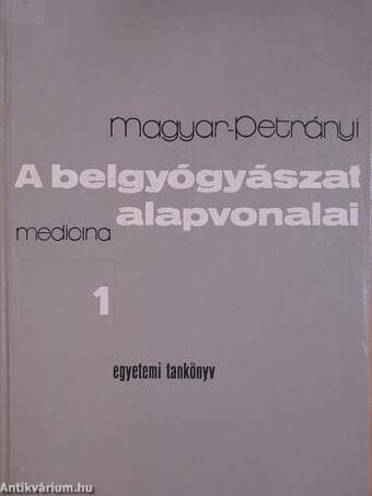 A belgyógyászat alapvonalai 1-3.