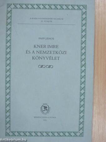 Kner Imre és a nemzetközi könyvélet