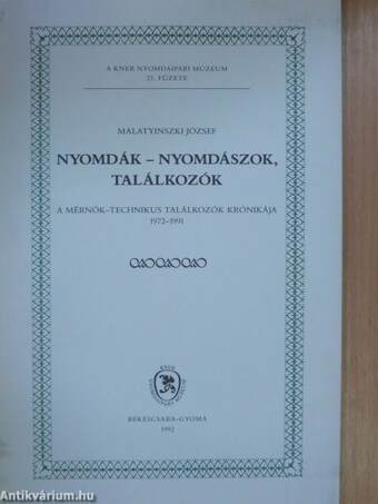 Nyomdák - nyomdászok, találkozók