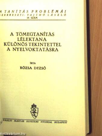 A látásbeli (vizuális) emlékezőtehetség a nyelvoktatásban/A tömegtanítás lélektana különös tekintettel a nyelvoktatásra