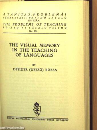 A látásbeli (vizuális) emlékezőtehetség a nyelvoktatásban/A tömegtanítás lélektana különös tekintettel a nyelvoktatásra