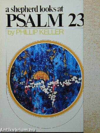 A Shepherd looks at Psalm 23