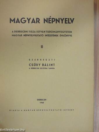 A debreceni Tisza István Tudományegyetem Magyar Népnyelvkutató Intézetének évkönyve