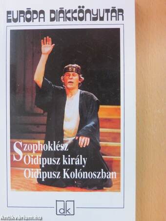 Oidipusz király/Oidipusz Kolónoszban