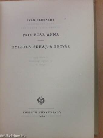 Proletár Anna/Nyikola Suhaj, a betyár