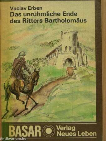 Das unrühmliche Ende des Ritters Bartholomäus