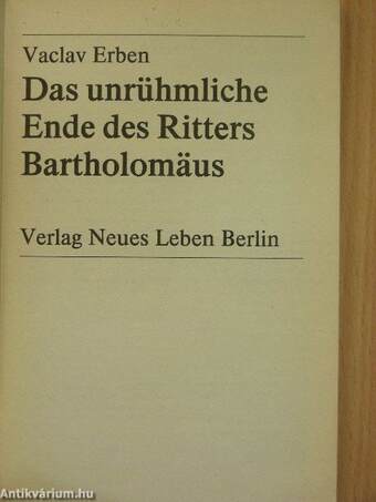 Das unrühmliche Ende des Ritters Bartholomäus