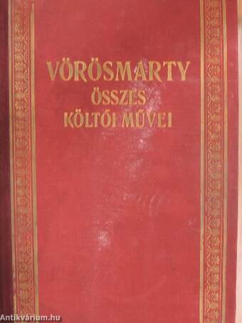 Vörösmarty Mihály összes költői művei