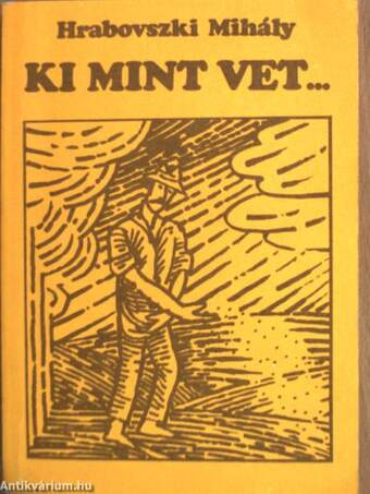 Ki mint vet...