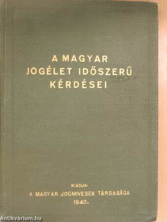 A magyar jogélet időszerű kérdései