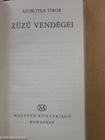 Züzü vendégei