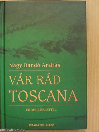 Vár rád Toscana - CD-vel