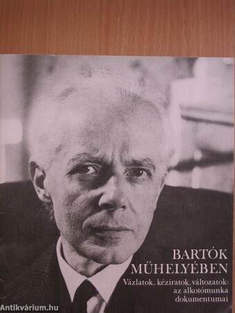 Bartók műhelyében