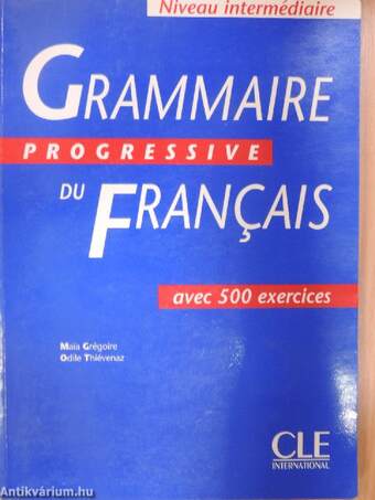 Grammaire progressive du Francais - Niveau intermédiaire