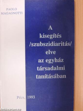 A kisegítés (szubszidiaritás) elve az egyház társadalmi tanításában